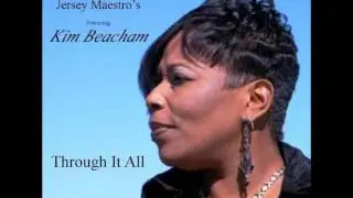 The Jersey Maestros feat Kim Beacham - Through It All (Original mix)