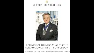 3 November 2025 Thanksgiving service for the work of the Lord Mayor in the City