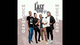 Last Crew Music - Mu&ccedil;ulmano 🥷