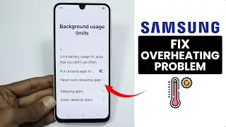[Fixed] Samsung Overheating Problem - Resolve Heating Issue
