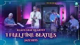 I Feel Fine Beatles | Klaus Graf Quartet Jazz | Obi Jenne | Veit H&uuml;bner | Thilo Wagner | A2Classical
