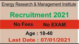 Energy Research & Management Institute Recruitment 2021 | Government Job 2021 | Sarkarinow