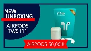 AIRPODS de R$50!! - TWS i11 Unboxing