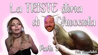NanniTwitch ci racconta di Chiocciola...