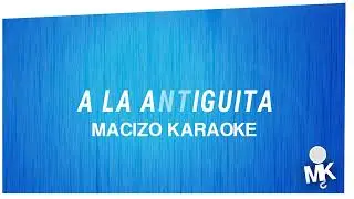 A la antiguita - Calibre 50 karaoke original ( CON COROS)