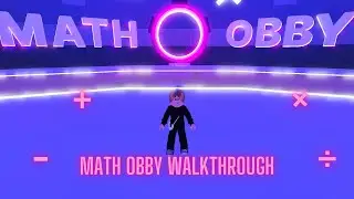Roblox Math Obby Walkthrough