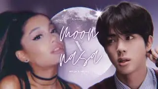 MOON X NASA | BTS (JIN) X ARIANA GRANDE MASHUP