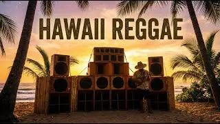 Reggae Love Chill Mix 🌊 Hawaii Relaxing Music