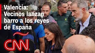 Resumen en video de las inundaciones en Valencia y lanzan barro a los reyes Felipe VI y Letizia