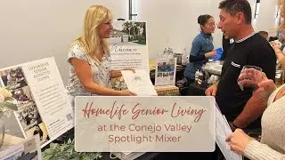 Homelife Senior Living at the Conejo Valley Spotlight Mixer