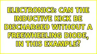 Electronics: Can the inductive kick be discharged without a freewheeling diode, in this example?
