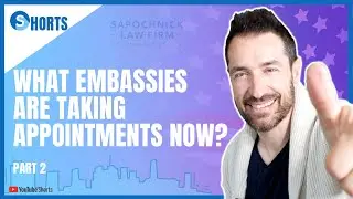 What Embassies are taking Appointments Now? Part 2 | US Embassy Reopening Update - Immigration News