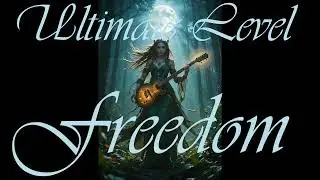 The Illimitable, Freedom, Ultimate Level
