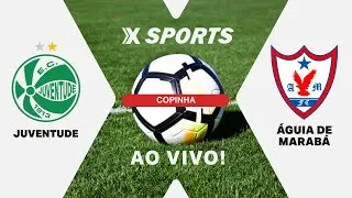 JUVENTUDE X ÁGUIA DE MARABÁ - COPINHA - MATA-MATA - AO VIVO E COM IMAGENS