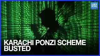 NCCIA Uncovers Alleged Ponzi Network in Karachi | Dawn News English
