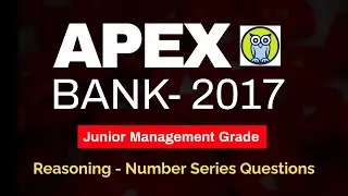 (Mizoram) APEX BANK JMG 2017 reasoning Section (Number Series Based Questions)