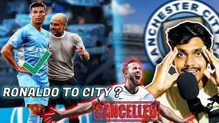 Ronaldo to Mancity ! Latest transfer news HINDI !