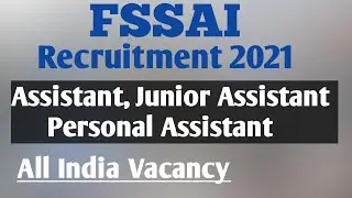 FSSAI Recruitment 2021 || FSSAI Vacancy 2021 || FSSAI Salary 2021