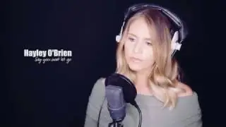 Say you wont let go (James Arthur cover) - By Hayley O'Brien