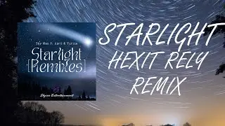 Sky Max ft. April & Yurina -  Starlight | Hexit Rely REMIX