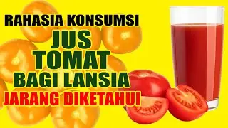 Manfaat Luar Biasa Jus Tomat untuk Lansia: Rahasia Kesehatan dan Kecantikan