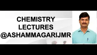 @ASHAMMAGARIJMR (CHEMISTRY LECTURES)