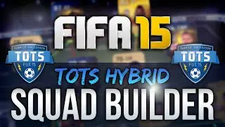 FIFA 15 - TOTS HYBRID TEAM Ft. TOTS MARTINEZ, MARCHISIO & HENDERSON! - FIFA 15 TOTS SQUAD BUILDER
