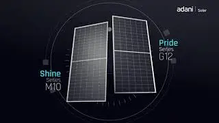 Adani Solar presents PRIDE and SHINE Series of Solar Modules