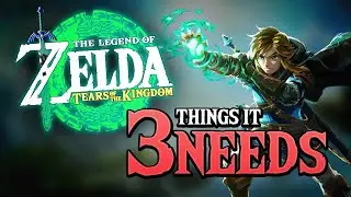 3 Awesome Zelda Features that NEED to be in Tears of the Kingdom!