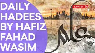 Daily Hadith(Series#12) on the platform of Digital News 247 by Hafiz Fahad Wasim • Digital News 247