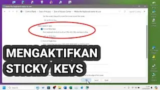 Cara Mengaktifkan Sticky Keys Yang Ada di Laptop / Komputer Windows 11