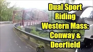 Dual Sport Riding, Western Massachusetts:  Conway & Deerfield