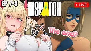【DISPATCH EP 7 & 8 】 FINAL EPISODE? 【NAWASENA EN/ID】