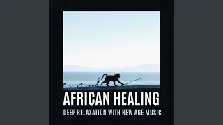 Ethnic Therapy &ndash; African Relaxation Music