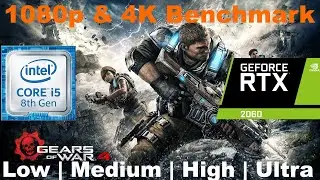 Gears of war 4 all setting 1080p & 4K Benchmark i5 8400 RTX 2060 Laptop