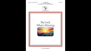 1412 My Lord, What A Morning- arr. Greg Fisher