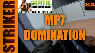 Striker Airsoft - Capital Airsoft - MP7 DOMINATION