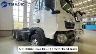 2025 Good Condition Used SINOTRUK HOWO TX NX 4&times;2 6&times;4 Tractor Head Truck for Sale in Big Discount