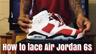 How to lace Air Jordan 6 (BEST 3 WAYS W/ ON-FOOT) | featuring CARMINES