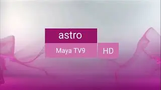 Channel Bumper (2013) Astro Maya TV9 HD