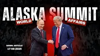 Alaska Summit 2025 | Putin-Trump Meeting Explained | Impact on Ukraine and Global Politics