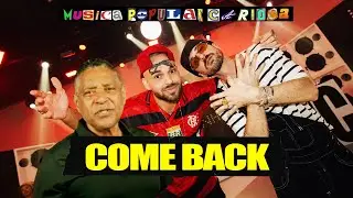 Papatinho, Stevie B, Ari - Come Back - MPC (M&uacute;sica Popular Carioca)