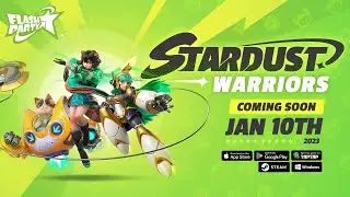 Stardust Warriors Major Version Update Official Trailer | Flash Party
