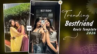 Trending Bestfriend Reels Editing Template | Instagram Friends Reels Template Vn Code