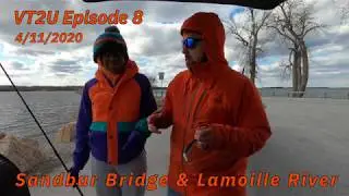 VT2U Episode 8 - Are there fish in the Lamoille yet?