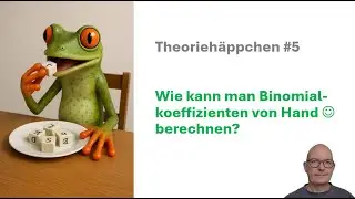 Wie kann man von Hand Binomialkoeffizienten berechnen?