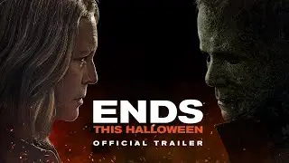 Halloween Ends - The Final Trailer