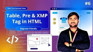 HTML Table, Pre & XMP Tags in Hindi 🔥 Tables, Preformatted & Raw Text Explained | Beginner Friendly