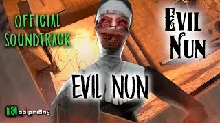 EVIL NUN OFFICIAL SOUNDTRACK | Evil Nun | Keplerians MUSIC