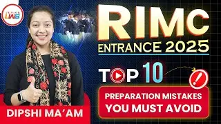 RIMC Entrance 2025 | Top 10 Preparation Mistakes You Must Avoid | LWS Junior #rimc #entrance #exam